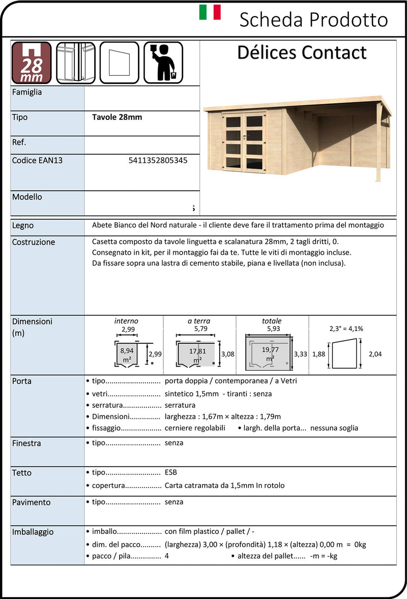 Casetta Box da Giardino per Attrezzi 5,79x3,08m Senza Pavimento con Tettoia in Legno Abete 28mm Delices