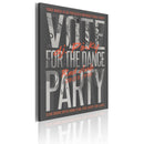 Quadro - Vote For The Dance Party! 50X70Cm Erroi-1